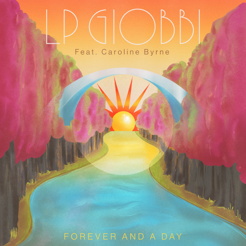 Forever And A Day - LP Giobbi featuring Caroline Byrne